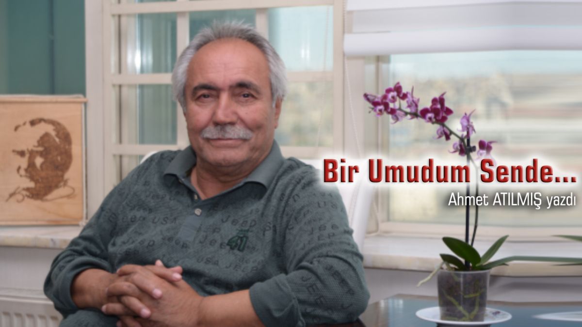 Bir Umudum Sende...