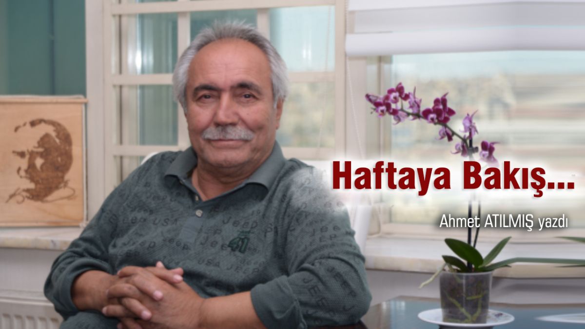 Haftaya Bakış...