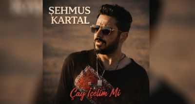 Şehmus Kartal’dan Kalplere Dokunan Yeni Tekli: “Çay İçelim Mi”